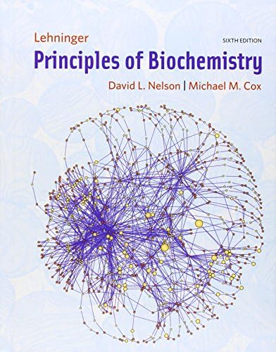 Lehninger Principles of Biochemistry: David Nelson: 9781319108243