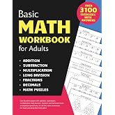 Basic Math Workbook for Adults: Activity book with over 3100 tasks of addition, subtraction, multiplication, long division, fractions and decimals to ... basic skills and keep the mind active.