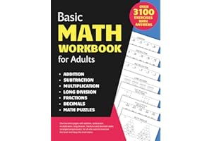 Basic Math Workbook for Adults: Activity book with over 3100 tasks of addition, subtraction, multiplication, long division, f