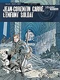 Jean-Corentin Carré, l'enfant-soldat, Tome 3 : 1917-1918 by 