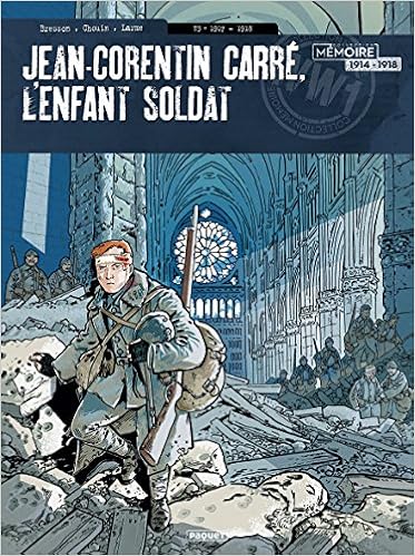 Jean-Corentin Carré, l'enfant-soldat. 3, 1917-1918