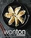 Wonton Cookbook: An Alternative Dumpling Cookbook with Delicious Dumpling Recipes (2nd Edition) by BookSumo Press