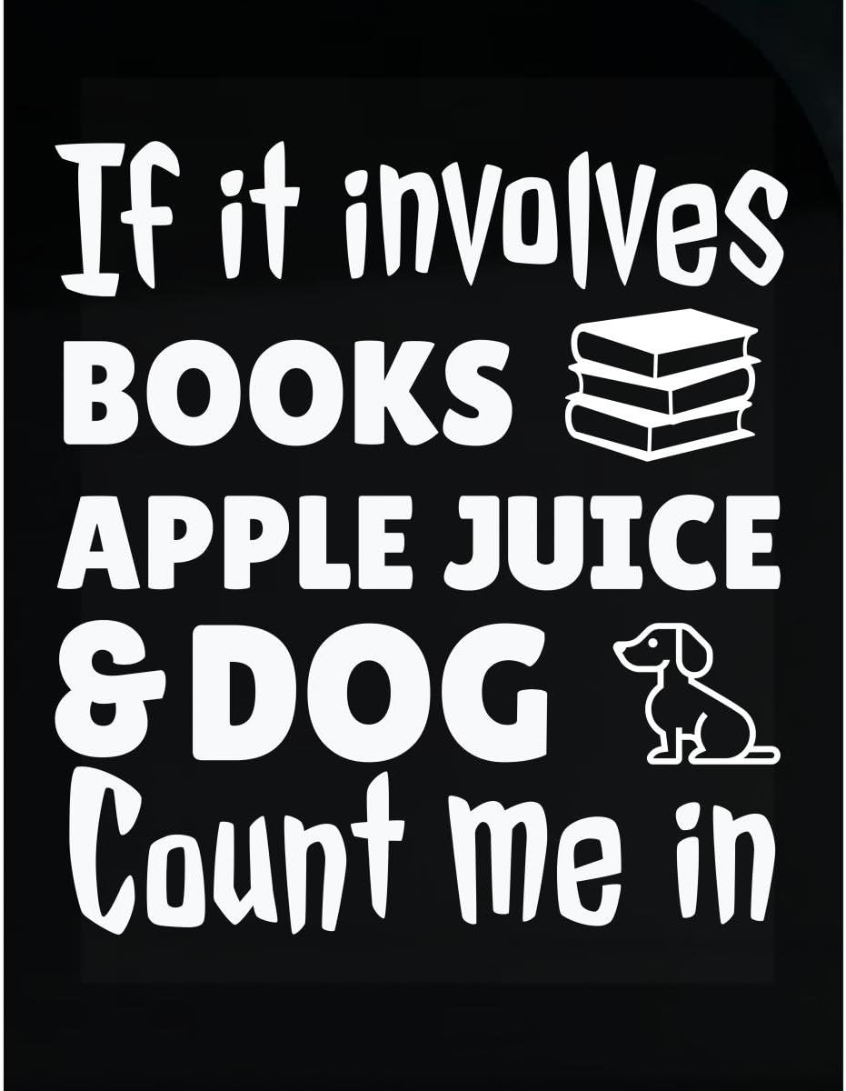 STYLOMART If It Involves Books Apple Juice Dog Cool Creative - Sticker