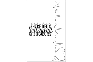 Entre deux battements deux cœurs (French Edition)