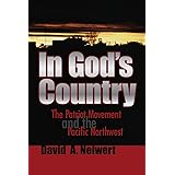 In God's Country: The Patriot Movement and the Pacific Northwest
