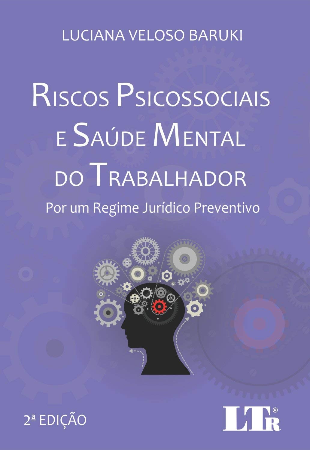 Riscos Psicossociais E Saude Mental Do Trabalhador Luciana Veloso Baruki Amazon Com Books