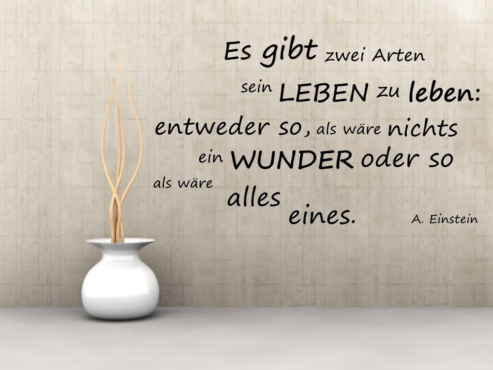 Albert Einstein Es Gibt Zwei Arten Zu Leben Wandtattoo, 68058-58x33 cm, ~ Schriftzug: Einstein - Es gibt zwei Arten