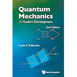 Quantum Mechanics: A Modern Development (2Nd Edition)