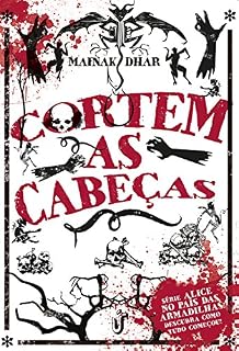 Livro Cortem as Cabeças (Alice no país das armadilhas)