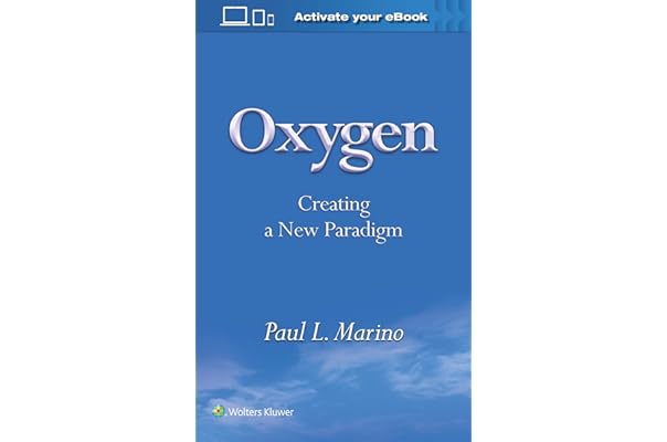 Oxygen: Creating a New Paradigm: 9781496394842: Medicine ...