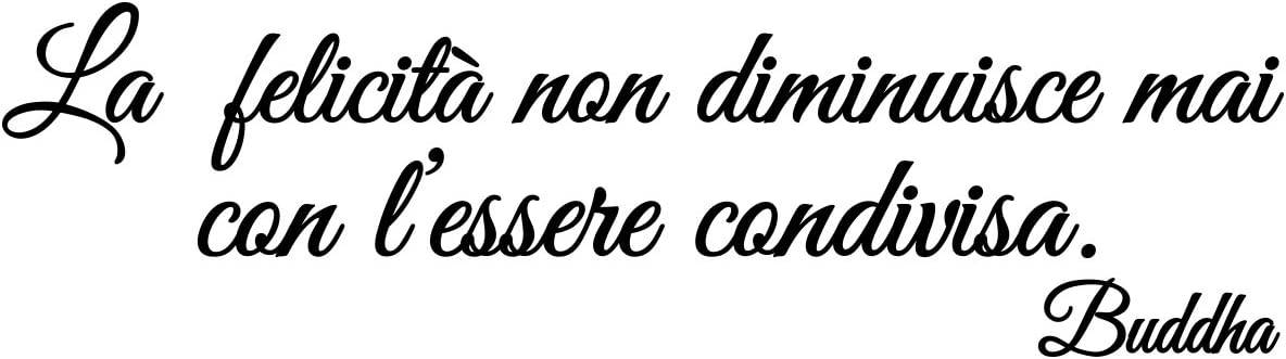 Ambiance Live Adesivo La Felicita Non Diminuisce Mai Con L Essere Condivisa Buddha Amazon It Casa E Cucina