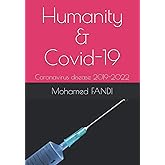 Humanity & Covid-19: Coronavirus disease 2019-2022
