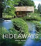 Hideaways: Cabins, Huts, and Treehouse Escapes by
