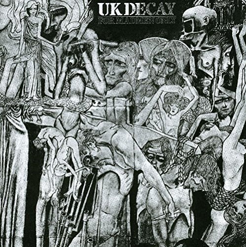 Uk Decay - For Madmen Only Lyrics - Zortam Music
