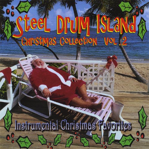 Top 10 Steel Drums Christmas Music of 2020 No Place Called Home