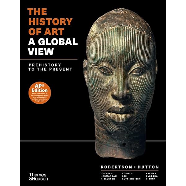 The History of Art A Global View Prehistory to the Present