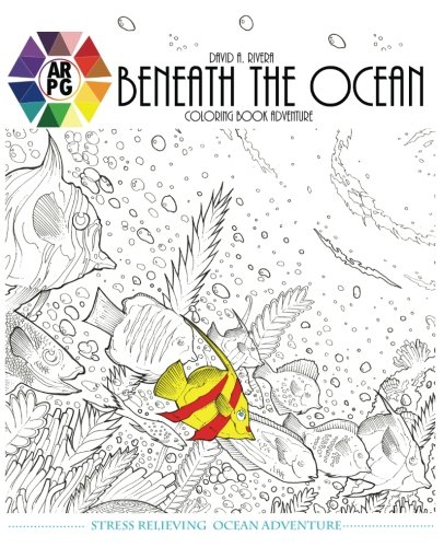 Beneath the ocean: Adult Coloring book Adventure (Volume 1)