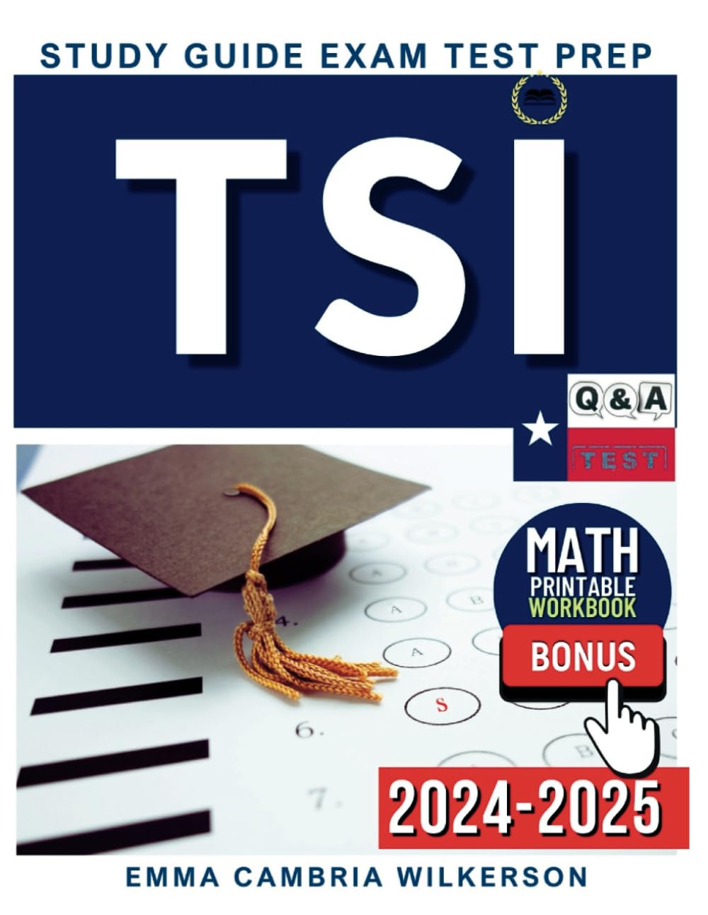 TSI Exam Study Guide 2024-2025: Be prepared to excel! Practice Tests | Q&A | Extra Math Workbook in Oman | Whizz College Entrance tsi-exam-study-guide-2024-2025-be-prepared-to-excel-practice-tests-q-a-extra-math-workbook-in-oman-whizz-college-entrance
