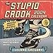 The Stupid Crook 2004 Day-To-Day Calendar by 