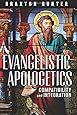 Evangelistic Apologetics: Compatibility and Integration