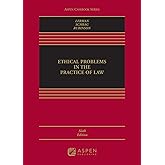 Ethical Problems in the Practice of Law (Aspen Casebook)