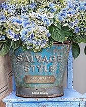 Country Living Salvage Style: Decorate with Vintage Finds Country Living Salvage Style: Decorate with Vintage Finds