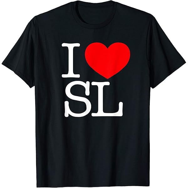 Amazon.com: I Love (Heart) SL T-Shirt : Clothing, Shoes & Jewelry
