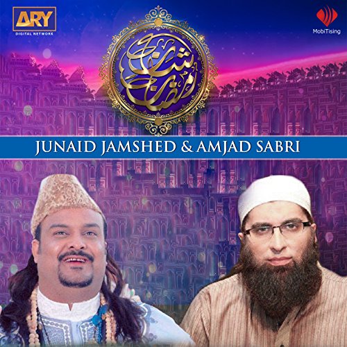 Shan-E-Ramzan - Single by Junaid Jamshed & Amjad Sabri on 