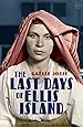 The Last Days of Ellis Island
