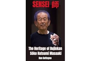 SENSEI: The Legacy of Bujinkan Soke Hatsumi Masaaki