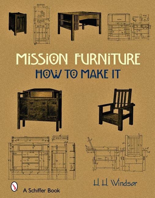 Mission Furniture How to Make It Windsor, H. H. 9780764328350