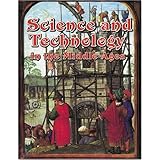 Science and Technology in the Middle Ages (Medieval World (Crabtree Paperback))