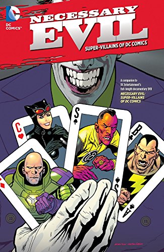 Necessary Evil: Super-Villains of DC Comics by Various
