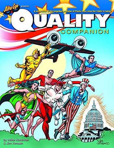 The Quality Companion: Celebrating the Forgotten Publisher of Plastic Man Paperback – Illustrated, 3 Jan. 2012