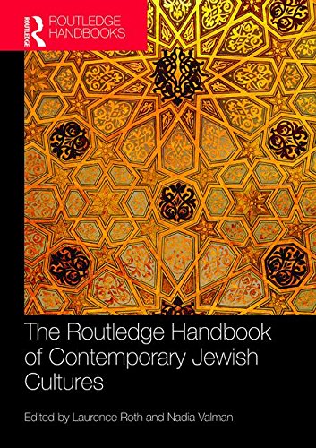 The Routledge Handbook of Contemporary Jewish Cultures (Routledge Literature Handbooks)