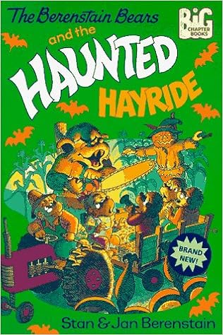 The Berenstain Bears and the Haunted Hayride (Big Chapter Books(TM))