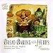 Bread Baking with Herbs: Breads, Muffins, Focaccia, and More (The Country Baker) by