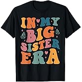 My Big Sister Era Big Sis Girls Kids Announcement Pregnancy T-Shirt