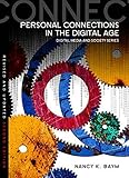 Personal Connections in the Digital Age (Digital Media and Society)