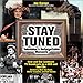 Stay Tuned: Television's Unforgettable Moments by Joe Garner, Holly Camberlinck