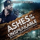 Ashes of the Unspeakable: The Borrowed World Series, Book Two