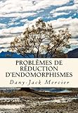 Image de Problèmes de réduction d'endomorphismes (Dossiers mathématiques) (Volume 16) (French Edition)