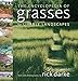 The Encyclopedia of Grasses for Livable Landscapes by Rick Darke