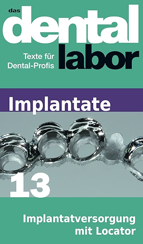 Download Implantatversorgung mit Locator (das dental labor Fachtexte 41) (German Edition) PDF