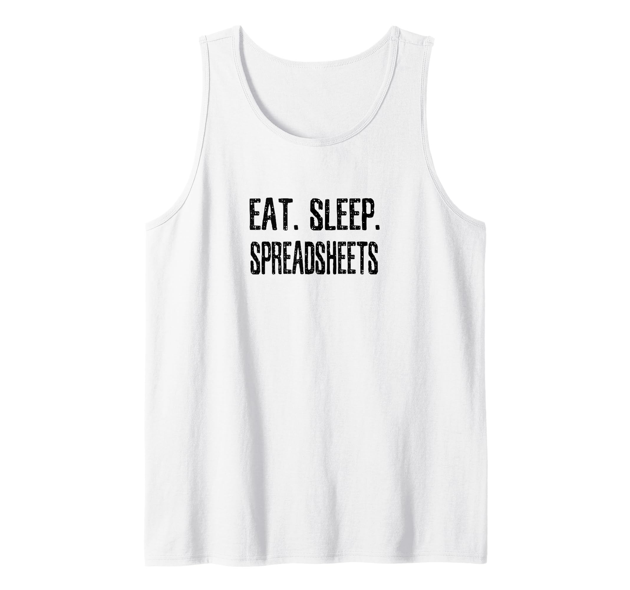 Eat Sleep Spreadsheets Auditor Book Keeper Finance Analyst Tank Top