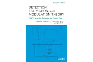 Detection Estimation and Modulation Theory, Part I: Detection, Estimation, and Filtering Theory