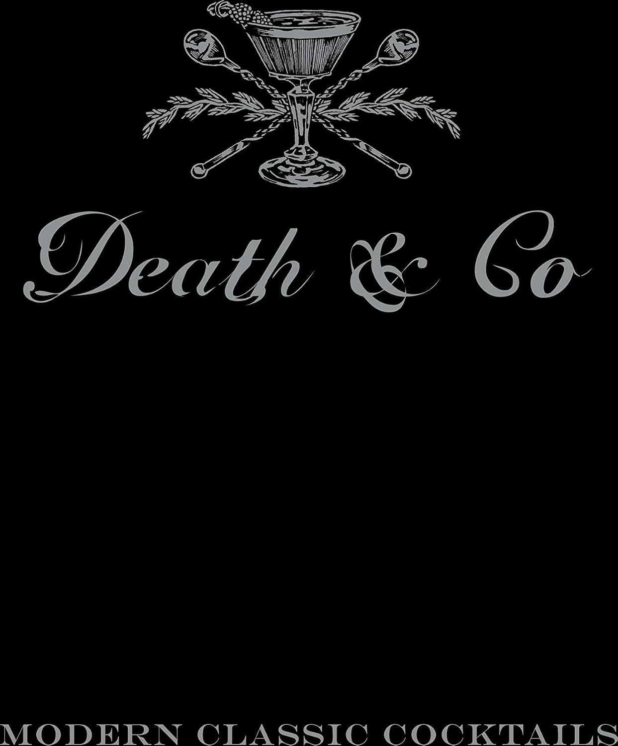 cover of Death and Co Modern Classic Cocktails, black with an engraved coupe glass illustration