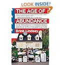 The Age of Abundance: How Prosperity Transformed America's Politics and Culture