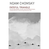 Fateful Triangle: The United States, Israel, and the Palestinians (Updated Edition)