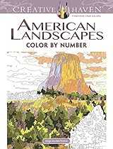 Creative Haven American Landscapes Color by Number Coloring Book (Adult Coloring) Creative Haven American Landscapes Color by Number Coloring Book (Adult Coloring)
